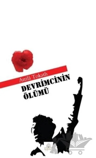 Devrimcinin Ölümü – Attila Tokatlı – Kyrhos Yayınları kitap kapağı