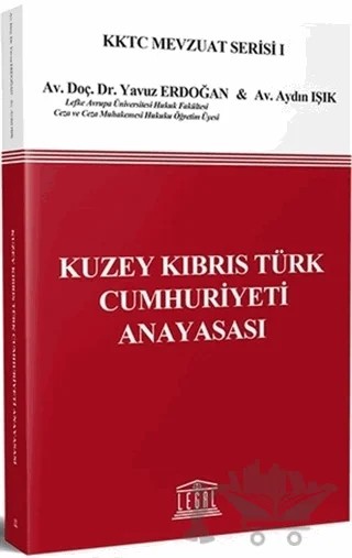 Kuzey Kıbrıs Türk Cumhuriyeti Anayasası – Aydın Işık, Yavuz Erdoğan – Legal Yayıncılık kitap kapağı