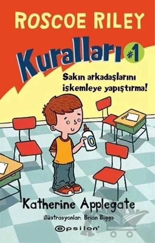 Roscoe Riley Kuralları - 1 – Katherine Applegate – Epsilon Yayınevi kitap kapağı