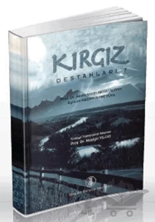 Kırgız Destanları 7 – Abdıldacan Akmataliyev, Aynura Kadırmambetova – Türk Dil Kurumu Yayınları kitap kapağı