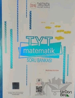 TYT Matematik Soru Bankası – Mehmet Kıvrak – Üç Dört Beş Yayınları kitap kapağı