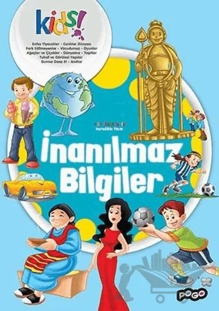 İnanılmaz Bilgiler – Kolektif – Pogo Çocuk kitap kapağı