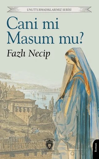 Cani mi Masum mu? – Fazlı Necip – Dorlion Yayınları kitap kapağı