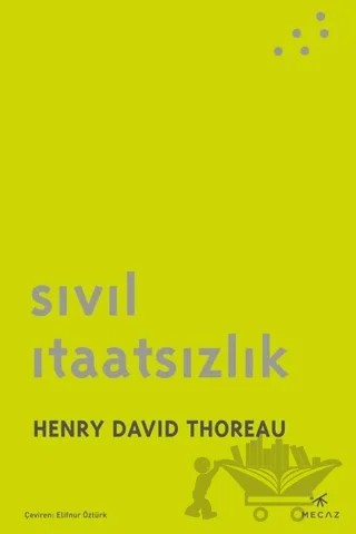 Sivil İtaatsizlik – Henry David Thoreau – Mecaz Yayınları kitap kapağı