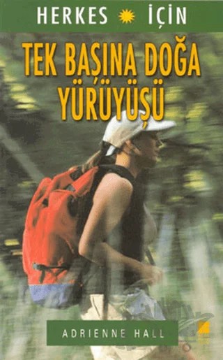 Herkes İçin Tek Başına Doğa Yürüyüşü – Adrienne Hall – Bilge Kültür Sanat kitap kapağı
