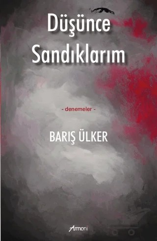 Düşünce Sandıklarım – Barış Ülker – Armoni Yayıncılık kitap kapağı