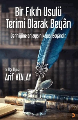 Bir Fıkıh Usulü Terimi Olarak Beyan – Arif Atalay – Cinius Yayınları kitap kapağı