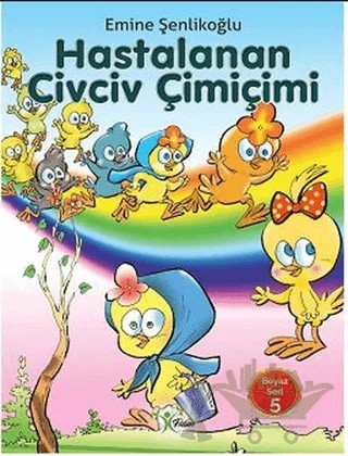 Hastalanan Civciv Çimiçimi – Emine Şenlikoğlu – Fidan kitap kapağı