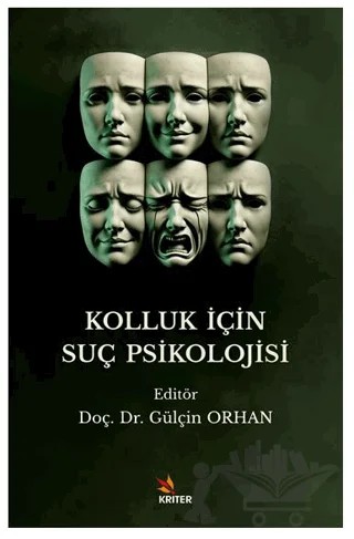 Kolluk İçin Suç Psikolojisi – Gülçin Orhan – Kriter Yayınları kitap kapağı