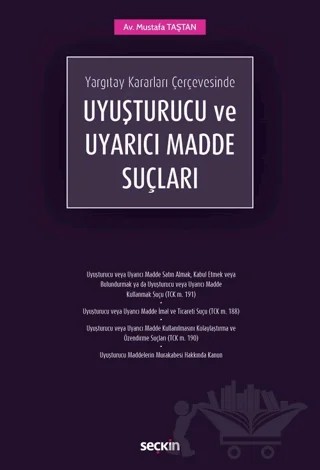 Uyuşturucu ve Uyarıcı Madde Suçları – Mustafa Taştan – Seçkin Yayıncılık kitap kapağı