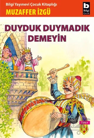 Duyduk Duymadık Demeyin – Muzaffer İzgü – Bilgi Yayınevi kitap kapağı