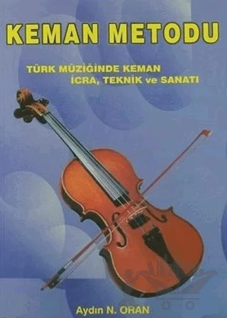 Keman Metodu – Aydın N. Oran – Çağlar Musıki Yayınları kitap kapağı