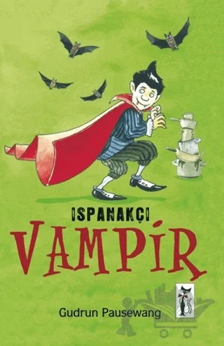 Ispanakçı Vampir – Gudrun Pausewang – Çizmeli Kedi Yayınları kitap kapağı