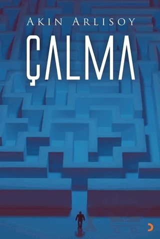 Çalma – Akın Arlısoy – Cinius Yayınları kitap kapağı