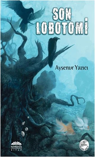 Son Lobotomi – Ayşenur Yazıcı – Nemesis Kitap kitap kapağı