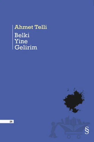 Belki Yine Gelirim – Ahmet Telli – Everest Yayınları kitap kapağı