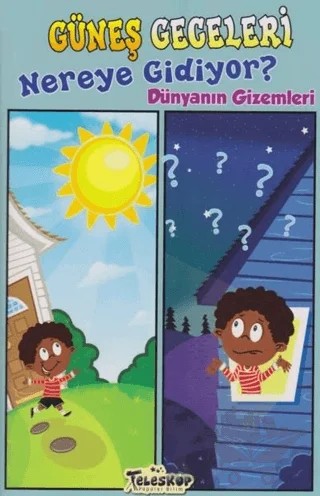 Güneş Geceleri Nereye Gidiyor? – Amy S. Hansen – Teleskop Popüler Bilim kitap kapağı