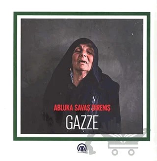 Abluka Savaş Direniş Gazze – Kolektif – Anadolu Ajansı kitap kapağı