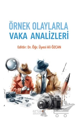 Örnek Olaylarla Vaka Analizleri – Kolektif – Artikel Akademi kitap kapağı