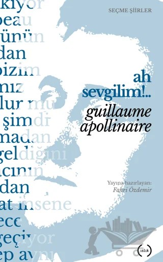 Ah Sevgilim!.. – Guillaume Apollinaire – Islık Yayınları kitap kapağı