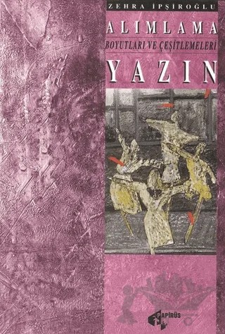 Alımlama Boyutları ve Çeşitlemeleri 2 - Yazın – Zehra İpşiroğlu – Papirüs Yayınevi kitap kapağı