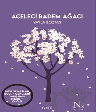 Aceleci Badem Ağacı – Yayla Boztaş – Neziher Yayınları kitap kapağı