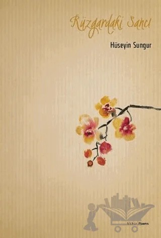 Rüzgardaki Sancı – Hüseyin Sungur – Mühür Kitaplığı kitap kapağı
