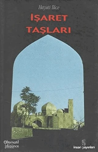 İşaret Taşları – Hayati Bice – İnsan Yayınları kitap kapağı