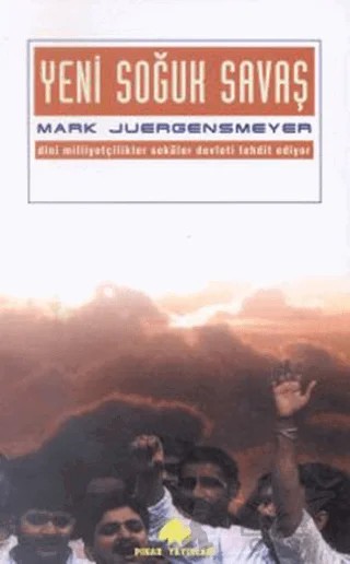 Yeni Soğuk Savaş – Mark Juergensmeyer – Pınar Yayınları kitap kapağı