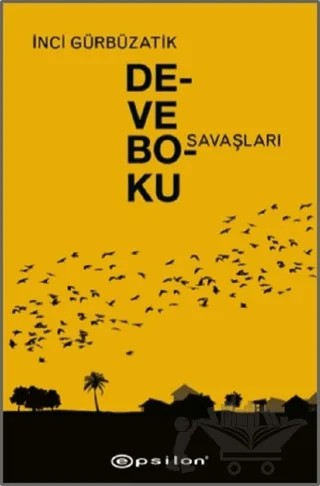 Deve Boku Savaşları – İnci Gürbüzatik – Epsilon Yayınevi kitap kapağı