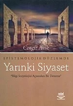 Epistomolojik Düzlemde Yarınki Siyaset – Cengiz Anık – Nobel Yayın kitap kapağı