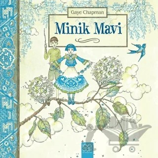 Minik Mavi – Gaye Chapman – 1001 Çiçek Kitaplar kitap kapağı