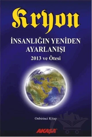 Kryon 11 - İnsanlığın Yeniden Ayarlanışı – Lee Caroll – Akaşa Yayınları kitap kapağı