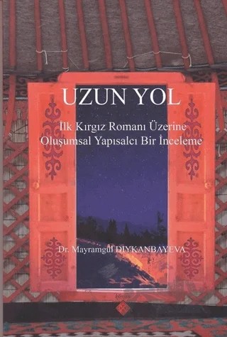 Uzun Yol – Mayramgül Dıykanbayeva – Kömen Yayınları kitap kapağı
