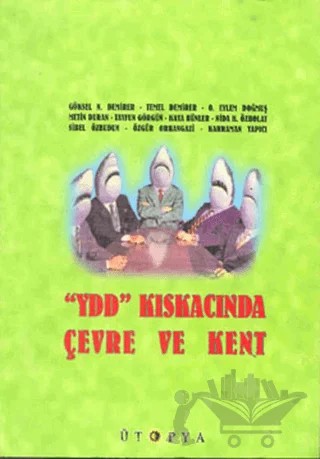 YDD Kıskacında Çevre ve Kent – Sibel Özbudun – Ütopya Yayınevi kitap kapağı