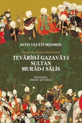 Teravih-i Gazavat-ı Sultan Murad-ı Salis – Erhan Afyoncu – Yeditepe Yayınevi kitap kapağı