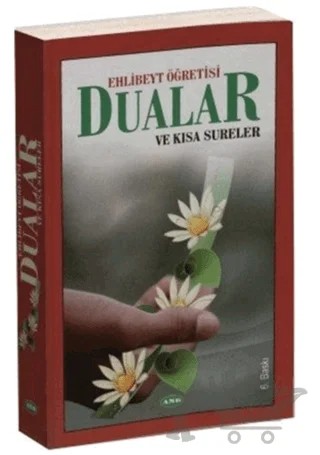 Ehlibeyt Öğretisi Dualar ve Kısa Sureler – Derleme – Asr Yayınları kitap kapağı