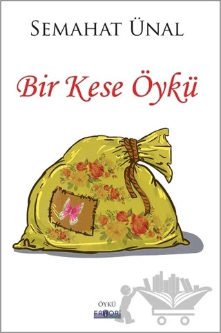 Bir Kese Öykü – Semahat Ünal – Favori Yayınları kitap kapağı