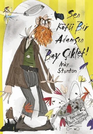 Sen Kötü Bir Adamsın Bay Çiklet! – Andy Stanton – Tudem Yayınları kitap kapağı