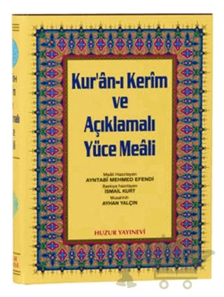 Rahle Boy Kur’an-ı Kerim ve Açıklamalı Yüce Meali – Ayntabi Mehmed Efendi – Huzur Yayınevi kitap kapağı