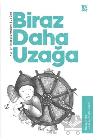 Kuran Kıssalarından Bugüne Biraz Daha Uzağa – Yunus Meşe – Türkiye Diyanet Vakfı Yayınları kitap kapağı