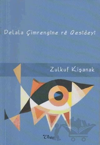 Delale Çimrengıne re Qesıdeyı – Zülküf Kışanak – Vate Yayınevi kitap kapağı