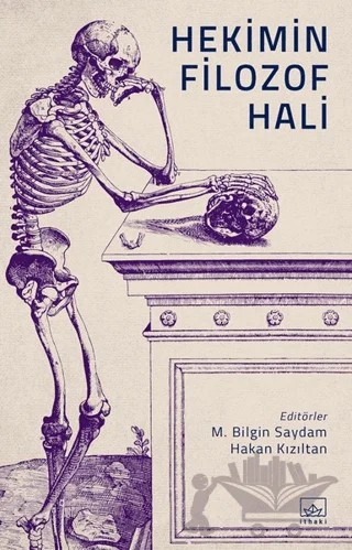 Hekimin Filozof Hali – Hakan Kızıltan, M. Bilgin Saydam – İthaki Yayınları kitap kapağı