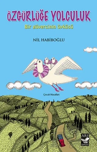 Özgürlüğe Yolculuk – Nil Habiboğlu – Arı Sanat Yayınevi kitap kapağı