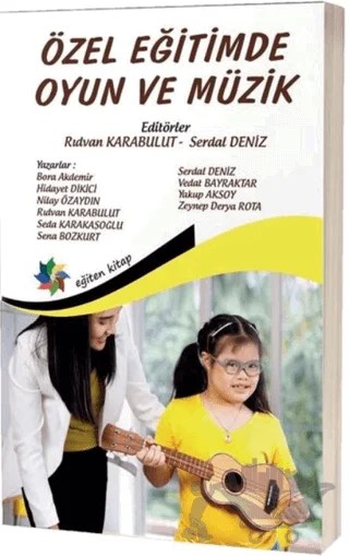 Özel Eğitimde Oyun ve Müzik – Kolektif – Eğiten Kitap kitap kapağı