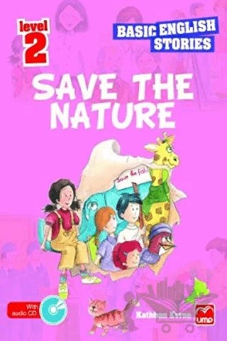 İngilizce Öyküler Save The Nature Level 2 (5 Stories In This Book) – Kathban Evren – UMP Yayınları kitap kapağı