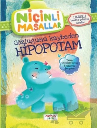 Niçinli Masallar - Gözlüğünü Kaybeden Hipopotam – Şebnem Güler Karacan – Yediveren Çocuk kitap kapağı
