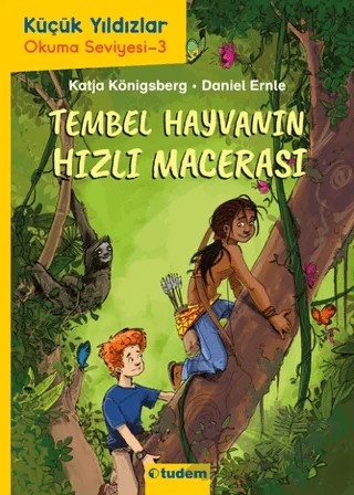 Küçük Yıldızlar: Tembel Hayvanın Hızlı Macerası – Katja Königsberg – Tudem Yayınları kitap kapağı