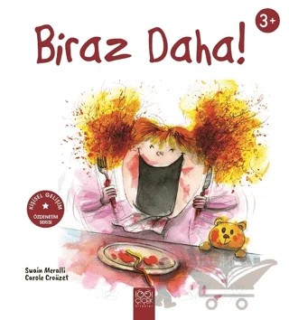 Biraz Daha! – Carole Croüzet, Swain Meralli – 1001 Çiçek Kitaplar kitap kapağı