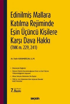 Edinilmiş Mallara Katılma Rejiminde Eşin Üçüncü Kişilere Karşı Dava Hakkı (TMK m. 229, 241) – Fatih Karamercan – Seçkin Yayıncılık kitap kapağı